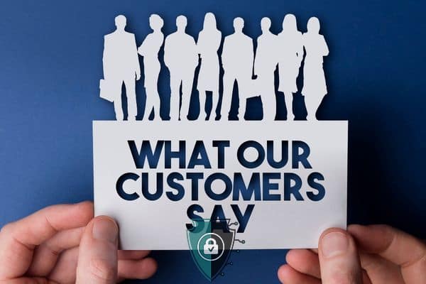What Our Customers Say What Our Customers Say